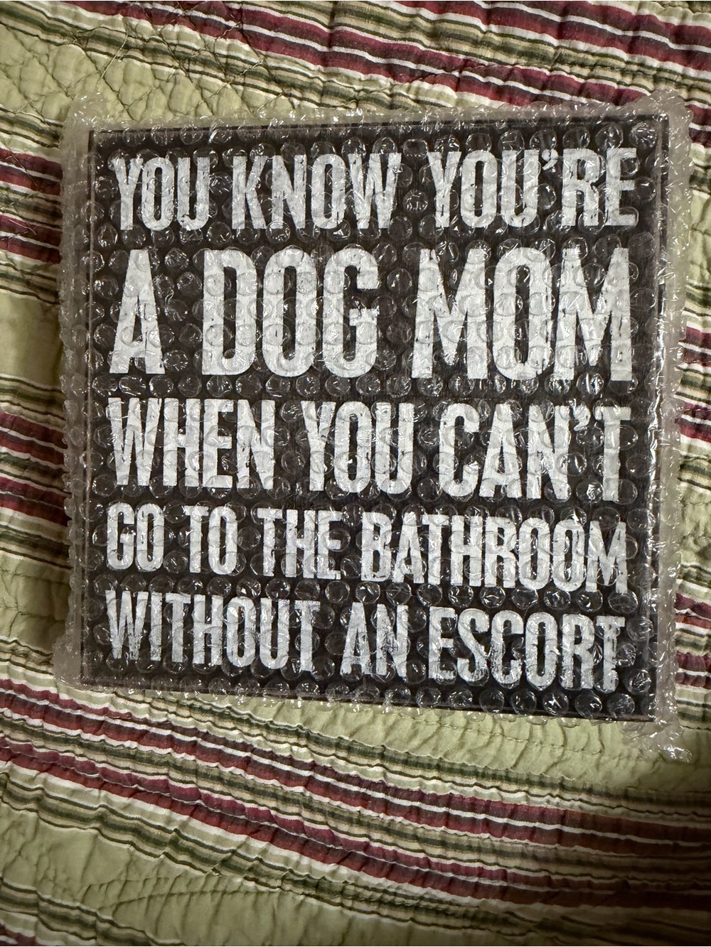 Primitives by Kathy Brown and White 'A Dog Mom' Humorous Wall Sign
